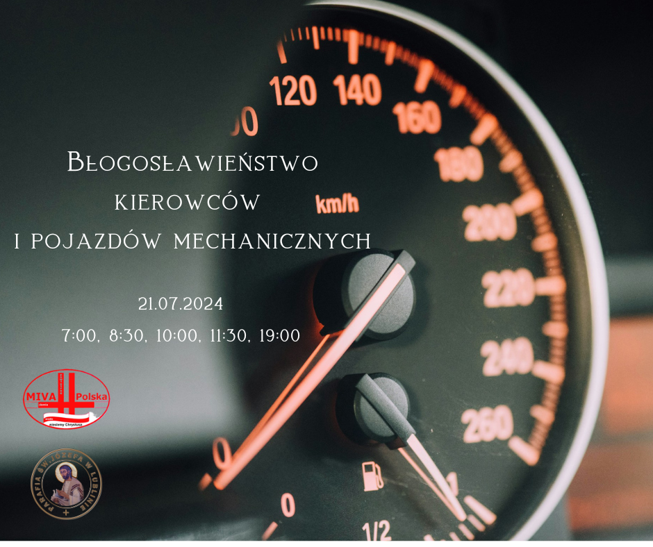 Błogosławieństwo kierowców i pojazdów mechanicznych -21.07.2024r.